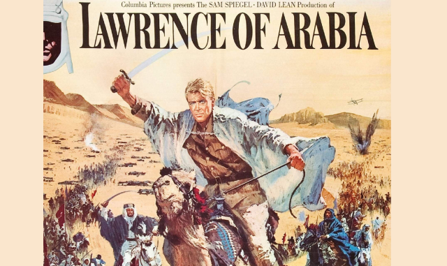 فيلم "لورانس العرب" عام 1962 ويحكي قصة رجل المخابرات البريطانية الذي تسلل إلى المنطقة العربية وطاف بأرجائها ( التواصل الاجتماعي)